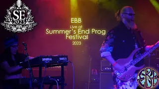 EBB Live at Summer's End Prog Festival 2023