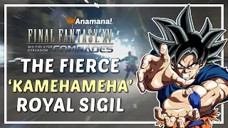 FFXV Comrades - The Fierce 'Kamehameha' Royal Sigil / RAMPAGE!