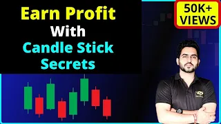 Candle Stick Patterns & How to Earn Profits for Beginners