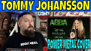 TOMMY JOHANSSON - LAY ALL YOUR LOVE ON ME (Abba) OLDSKULENERD REACTION