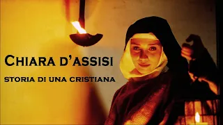 CHIARA D'ASSISI STORIA DI UNA CRISTIANA - film completo - la vita di Santa Chiara di Assisi