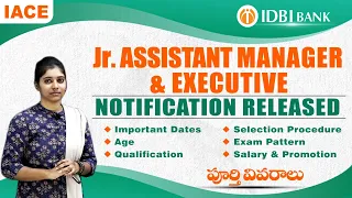 IDBI BANK - Jr. Assistant Manager & Executive Notification Released || Complete Details