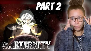 What an experience… | To Your Eternity Series Reaction Part 2