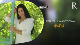 Feruza Jumaniyozova - Heli ah (Official music)