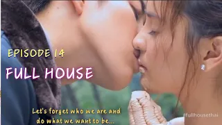 "MIKE WANTS AOM DESPERATELY"FULL HOUSE(THAI VERSION)Ep14 full Engsub💕Korean Mix Love Songs💕#trending