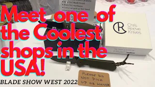 Meet one of the COOLEST Knife Shops in the USA!!! Blade Show West 2022