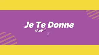 Je Te Donne guitar solos tutorial