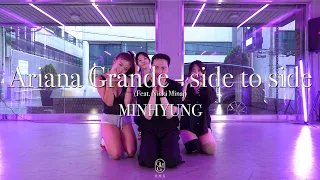 MINHYUNG Choreography / Ariana Grande - side to side  (Feat. Nicki Minaj)