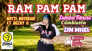 RAM PAM PAM | Nitta Natasha & Becky G | Zumba | Zin Mhel