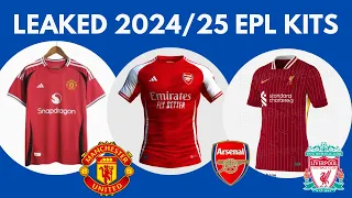 LEAKED Premier League 24/25 KITS for ManCity, Arsenal, Chelsea, Man Utd, Liverpool...