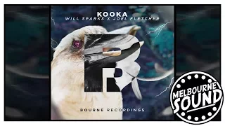 Will Sparks x Joel Fletcher - Kooka [Bourne Recordings]