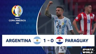 Argentina Vs Paraguay 1-0 Extended Highlights | Cupa America 2021 | Sports World