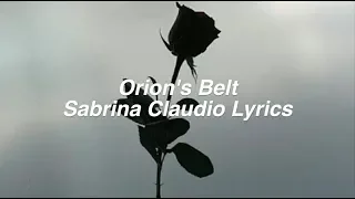 Orion's Belt || Sabrina Claudio Lyrics