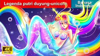 Legenda putri duyung-unicorn 🌈 Dongeng Bahasa Indonesia ✨ WOA - Indonesian Fairy Tales