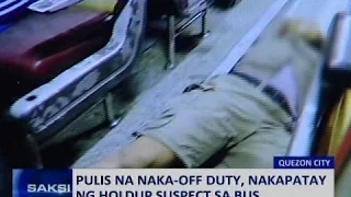 Saksi: Pulis na naka-off duty, nakapatay ng holdup suspect sa bus