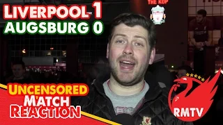 Liverpool 1-0 Augsburg | Milner Pen Sends Reds Through! | Uncensored Match Reaction
