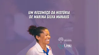 Um recomeço na história de Marina Silva Manaus