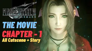 Final Fantasy VII Remake - The Movie (All Cutscene + Story) Chapter 1