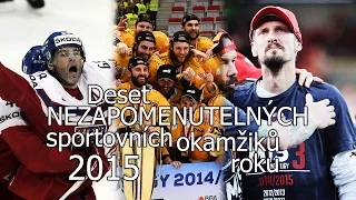 10 nezapomenutelných sportovních okamžiků roku 2015