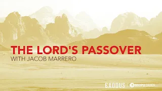 The LORD's Passover  |  Exodus 12:1-13