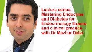 Mastering Endocrine & Diabetes Lecture series for SCE, EBEEDM, DM Endocrinology & clinical practice!