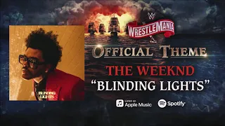 WWE WRESTLEMANIA 36: Official Theme Song "Blinding Lights" by The Weeknd