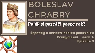Boleslav Chrabrý - POLÁK NA TRŮNĚ POUZE ROK?