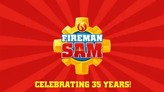 Fireman Sam™ | 35th Anniversary | 17 November 2022