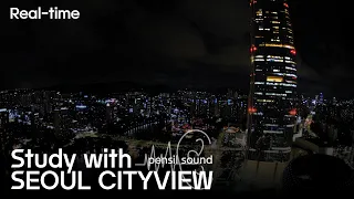 Realtime I 서울야경과 함께하는 공부시간 I Study with night city view of Seoul