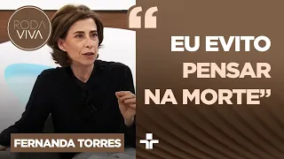 O que Fernanda Torres descobriu sobre a morte?