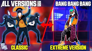 COMPARING 'BANG BANG BANG' - CLASSIC x EXTREME | JUST DANCE 2019