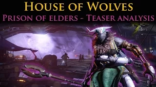 Destiny - House of Wolves Expansion - Prison of Elders Trailer analysis