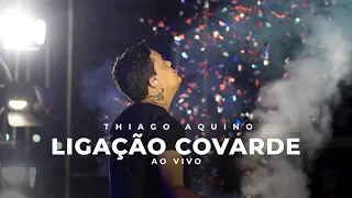 THIAGO AQUINO - LIGAÇÃO COVARDE AO VIVO EM CALDAS DO JORRO  | ​#CentraldoCamarote