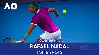 Rafael Nadal | Top 5 Shots (QF) | Australian Open 2022