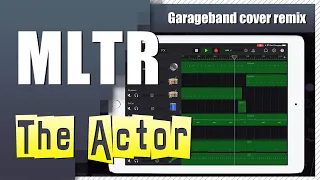 Michael Learns To Rock MLTR - The Actor | Garageband Song Remake Cover Remix | iPad/iPhone iOS