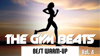 THE GYM BEATS Vol.4 "My Green Machine"- BEST WARM-UP, BEST WORKOUT MUSIC, MOTIVATION, EXERCISE MUSIC