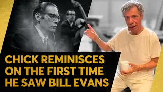 Chick on the First Time He Saw Bill Evans