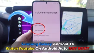 Samsung Galaxy Android 14 - Watch Youtube On Android Auto NOT ROOT