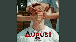 August (Dj Dark & MD Dj Remix)