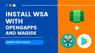 [OBSOLETE] Install WSA With Magisk and Google Apps! | Any Region