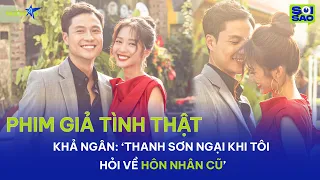 Khả Ngân: 'Thanh Sơn ngại khi tôi hỏi về hôn nhân cũ' | Ngôi Sao VnExpress