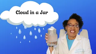 Weather: How are clouds formed? Make a cloud in a jar.