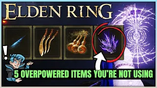 The 5 Secretly POWERFUL Items You're Not Using - Infinite FP & Easy Bleed & More - Elden Ring!