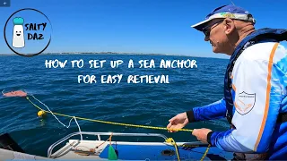 How to set up your Sea Anchor for easy retrieval