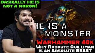 Why Roboute Guilliman is an Absolute BEAST | Warhammer 40k Lore reaction