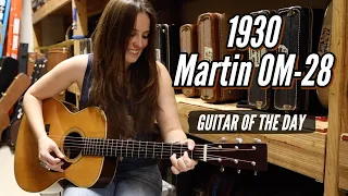 1930 Martin OM-28 | Guitar of the Day