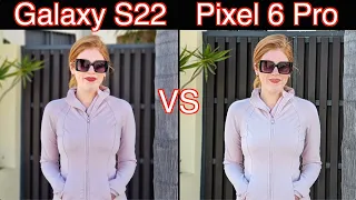 Galaxy S22 VS Pixel 6 Pro Camera Comparison!