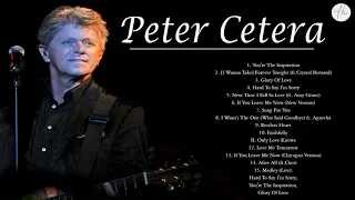 Peter Cetera Greatest Hits   Best Songs Of Peter Cetera  Nonstop Collection ascas