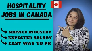 HOSPITALITY JOBS IN CANADA || HOSPITALITY MANAGEMENT || HOSPITALITY & RESTAURANT INDUSTRY IN CANADA