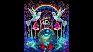 Best Psychedelic Songs-6 #Mushroom #Psychedelic #Mantra #LSD #DMT #Ayahuasca